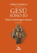Gesù sono io