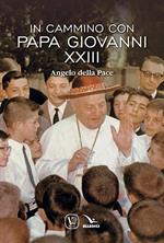 In cammino con papa Giovanni XXIII