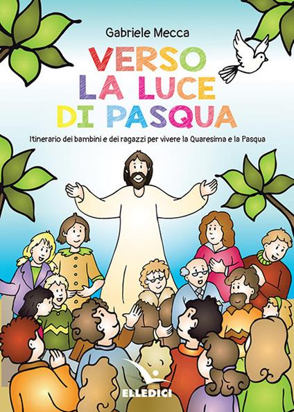 Verso la luce di Pasqua - Gabriele Mecca - copertina