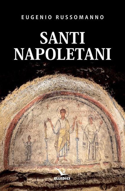 Santi napoletani - Eugenio Russomanno - copertina