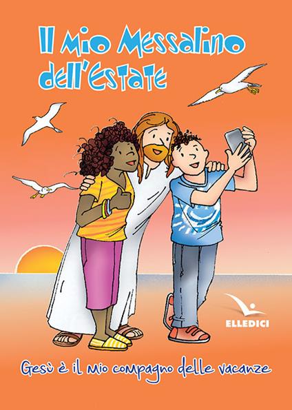 Il mio messalino dell'estate. Gesù è il mio compagno delle vacanze - Valter Rossi - copertina