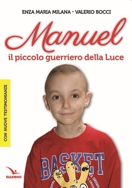 Manuel. Il piccolo guerriero della luce - Valerio Bocci - copertina