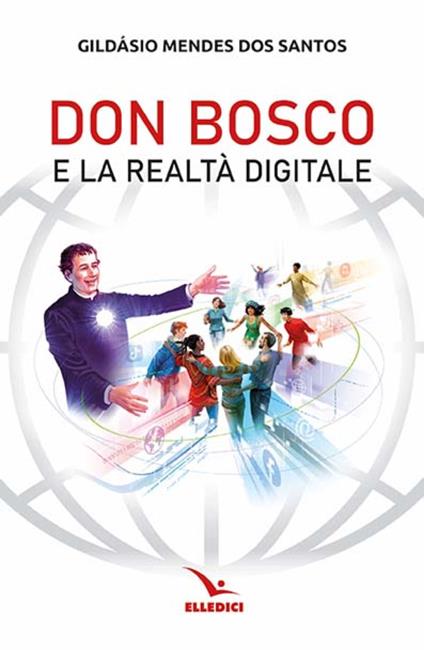 Don Bosco e la realtà digitale - Gildasio Mendes Dos Santos - copertina