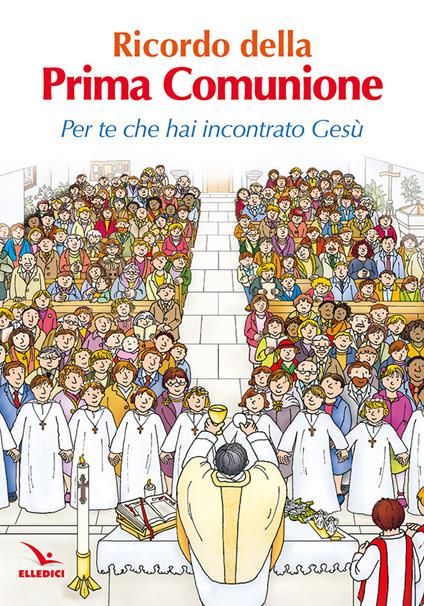 Ricordo della Prima Comunione. Per te che hai incontrato Gesù - Pierfortunato Raimondo - copertina