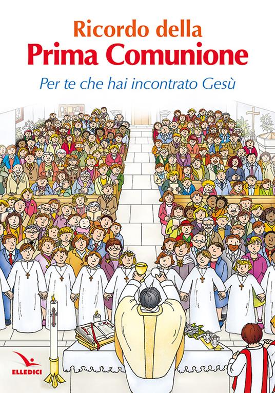 Ricordo della Prima Comunione. Per te che hai incontrato Gesù - Pierfortunato Raimondo - copertina