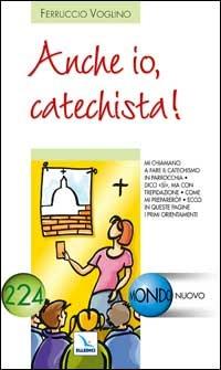 Anche io, catechista! - Ferruccio Voglino - copertina