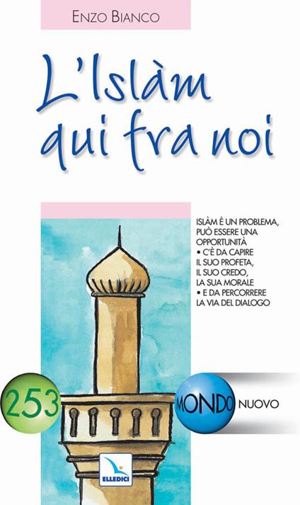 L'Islam qui fra noi - Enzo Bianco - copertina