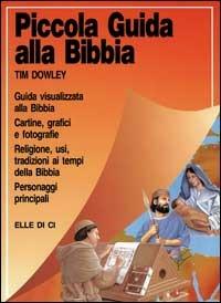 Piccola guida alla Bibbia - Tim Dowley - copertina