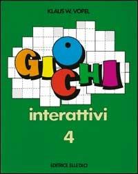Giochi interattivi. Vol. 4 - Klaus W. Vopel - copertina