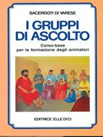 I gruppi di ascolto. Corso-base per la formazione degli animatori
