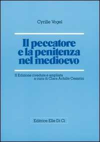 Il peccatore e la penitenza nel Medioevo - Cyrille Vogel - copertina