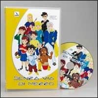 Senza via di mezzo. Canzoni per un'estate in compagnia. Con CD Audio - copertina