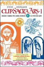 Clip sacra ars. CD-ROM. Vol. 1: Disegni e simboli per l'anno liturgico «B» e le feste dei santi
