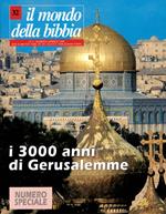 Il mondo della Bibbia (2000). Vol. 32: Gerusalemme