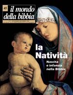 Il mondo della Bibbia (1998). Vol. 45: Nascita infanzia nella Bibbia