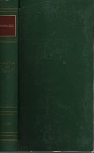 Dalla: Lettera premessa alle iscrizioni latine del regno di Napoli-Da: La storia di Roma-Da: L'impero di Roma... Nobel 1902 - Theodor Mommsen - copertina
