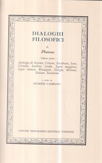 Dialoghi filosofici. Vol. 1: Apologia di Socrate-Critone-Eutifrone....