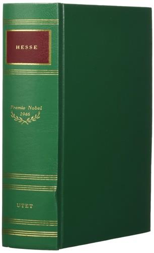 Knulp-Il ciclone-Demian-Narciso e Boccadoro-Saggi-Poesie-Lettere ai contemporanei. Nobel 1946