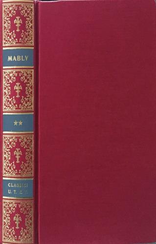 Scritti politici. Vol. 2: Dubbi sull'Ordine naturale delle società-Della legislazione-Il governo e le leggi della Polonia... - Gabriel B. de Mably - copertina