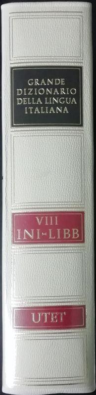 Grande dizionario della lingua italiana. Vol. 8