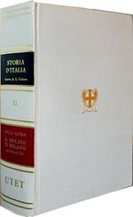 Storia d'Italia. Vol. 11: Il Ducato di Milano dal 1535 al 1796.