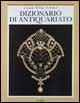 Libro Dizionario di antiquariato Luigi Grassi , Mario Pepe , Giancarlo Sestieri