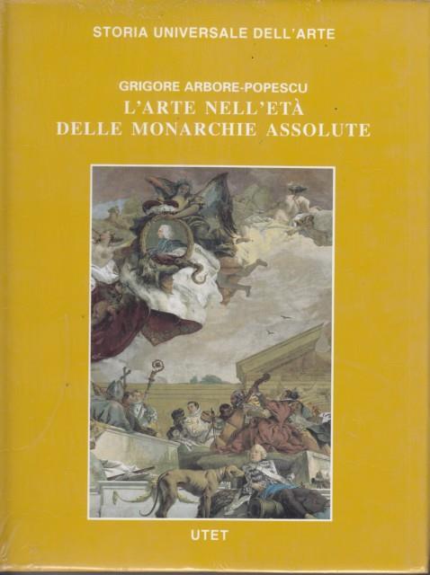 Le Civiltà dell'Occidente. L'arte nell'età delle monarchie assolute - Grigore Popescu - 3