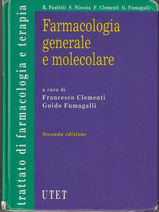 Farmacologia generale e molecolare - Francesco Clementi,Guido Fumagalli - copertina
