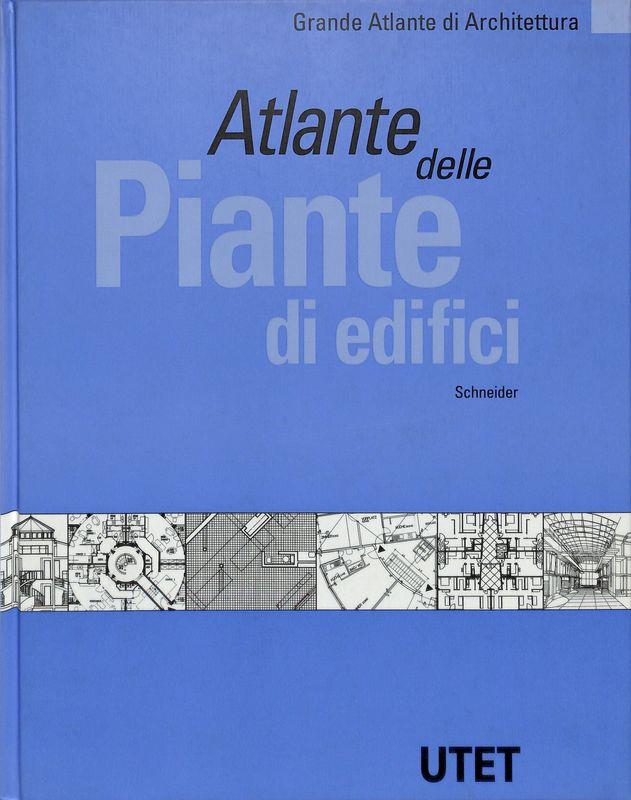 Atlante delle piante di edifici. Ediz. illustrata