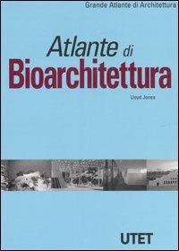 Atlante di bioarchitettura - David L. Jones - copertina