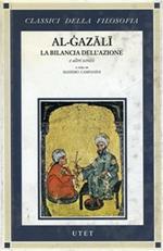 La bilancia delle azioni e altri scritti