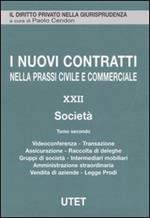 I nuovi contratti nella prassi civile e commerciale. Vol. 22: Società.