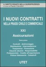 I nuovi contratti nella prassi civile e commerciale. Vol. 21: Assicurazioni