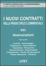 I nuovi contratti nella prassi civile e commerciale. Vol. 21: Assicurazioni.