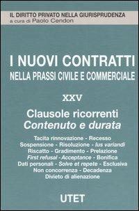 I nuovi contratti nella prassi civile e commerciale. Vol. 25: Clausole ricorrenti. Contenuto e durata - copertina