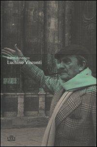 Luchino Visconti - Gianni Rondolino - 5