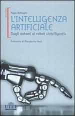 L' intelligenza artificiale. Dagli automi ai robot «intelligenti»