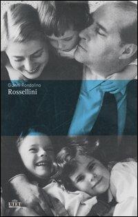 Rossellini - Gianni Rondolino - copertina