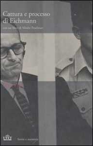Libro Cattura e processo di Eichmann. DVD. Con libro Moshe Pearlman