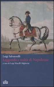 Libro Leggenda e realtà di Napoleone Luigi Salvatorelli