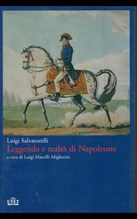Leggenda e realtà di Napoleone