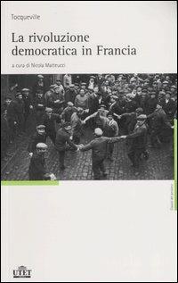 La rivoluzione democratica in Francia - Alexis de Tocqueville - copertina