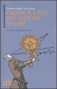 Ordine e caos nel sistema solare. Ediz. illustrata - Alessandra Celletti,Ettore Perozzi - 5