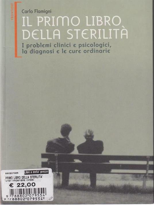 Il primo libro della sterilità - Carlo Flamigni - 5
