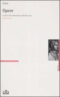Opere. Testo latino a fronte - Quinto Orazio Flacco - copertina