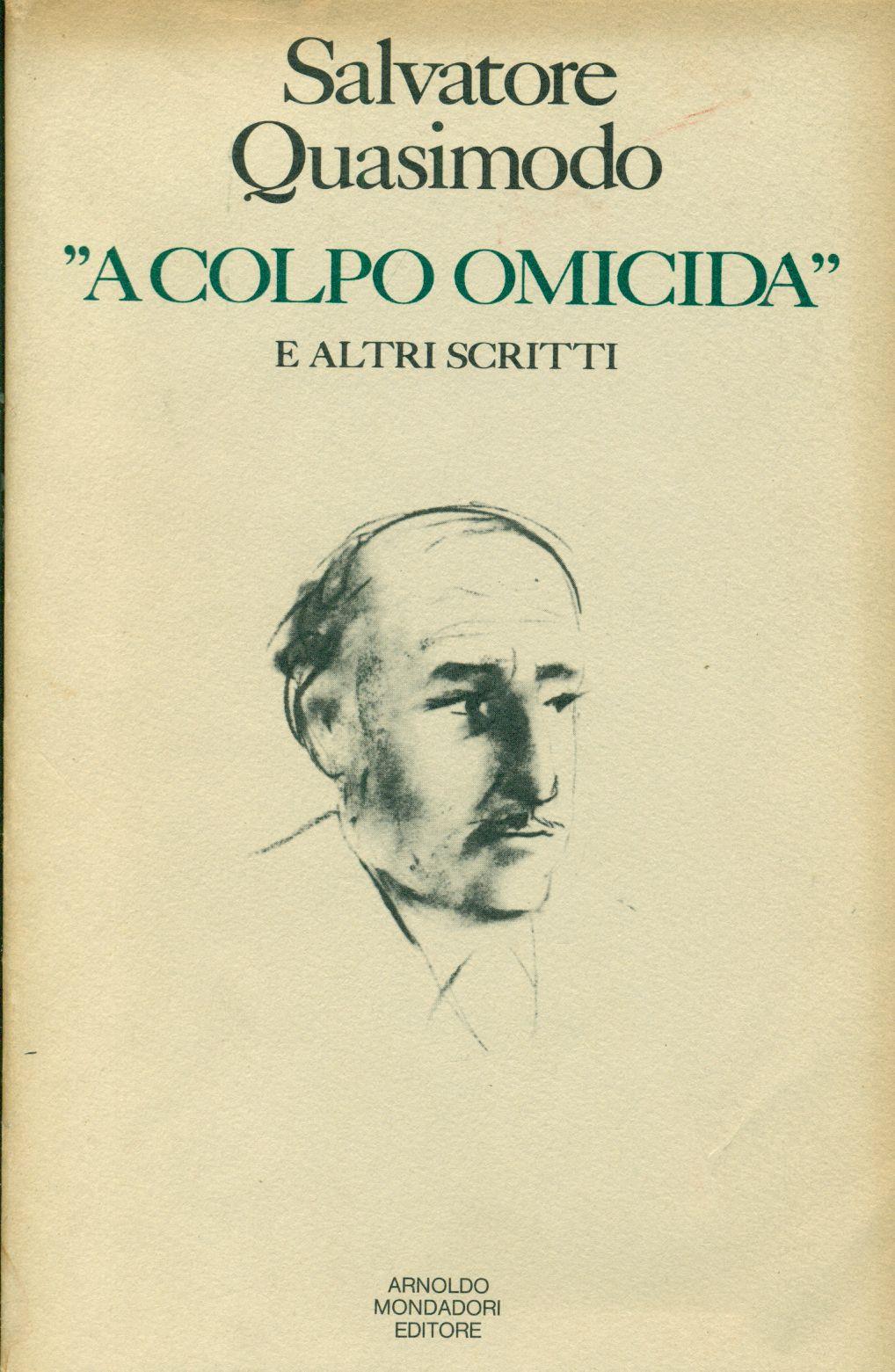 A colpo omicida e altri scritti