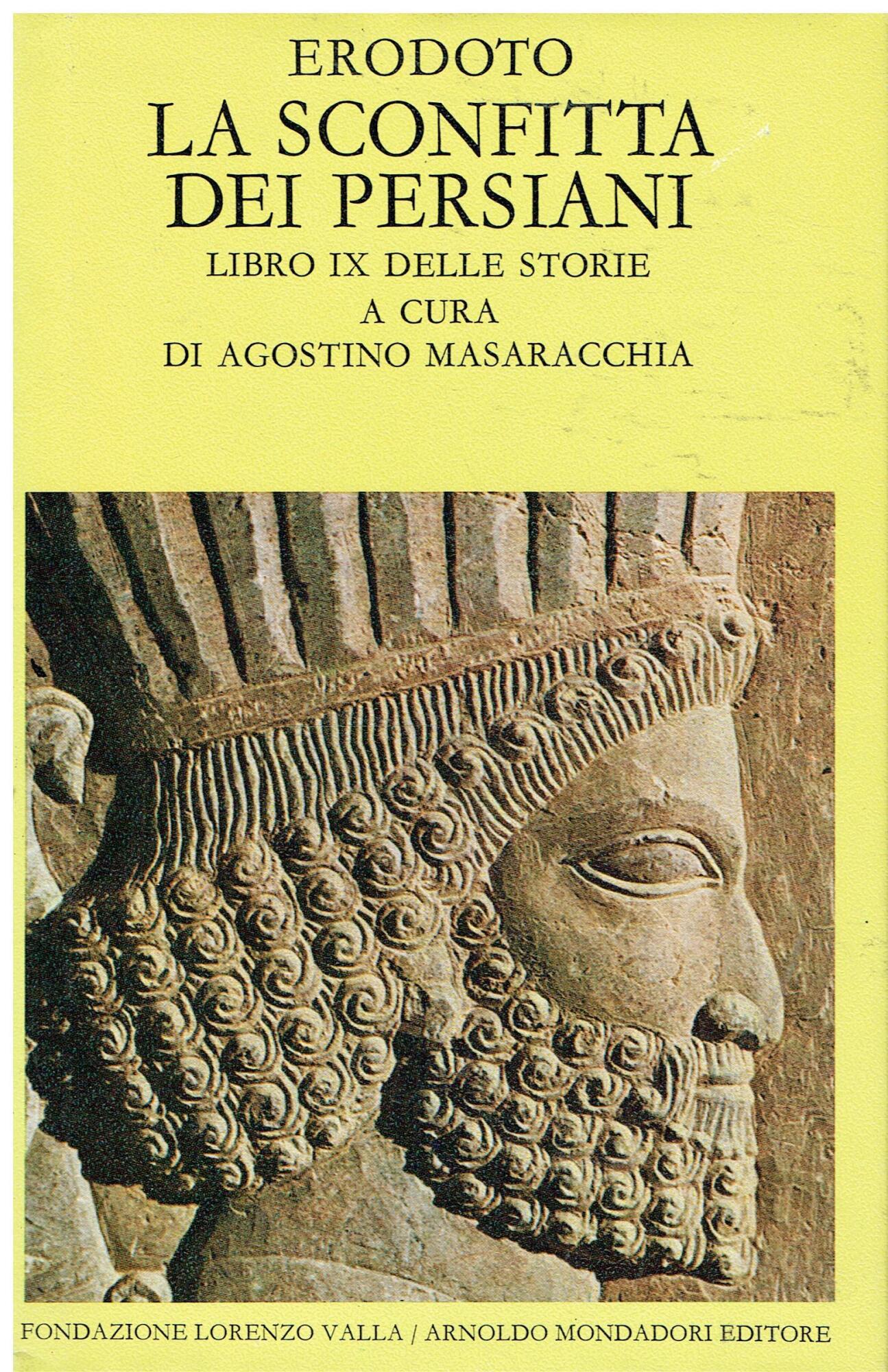 Le storie. Libro 9º: La sconfitta dei Persiani. Testo greco a fronte