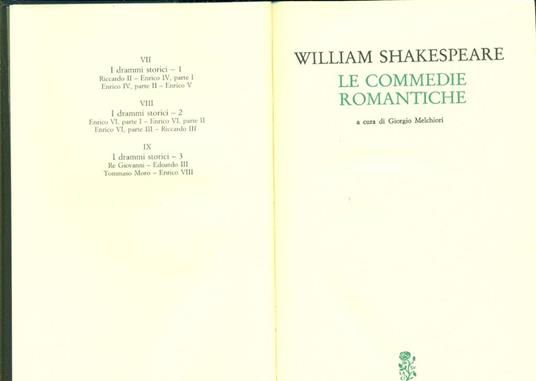 Teatro completo. Testo inglese a fronte. Vol. 2: Le commedie romantiche. - William Shakespeare - 2