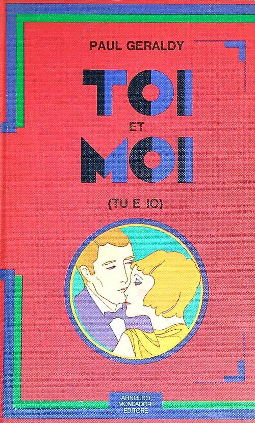Toi et moi. Tu e io