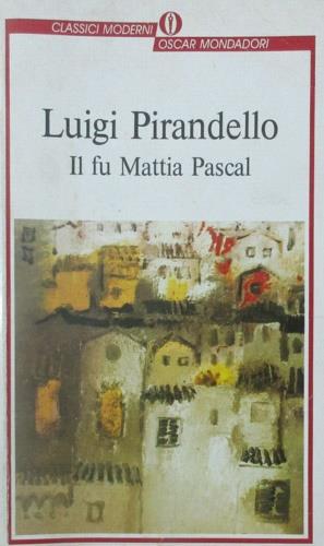 Il fu Mattia Pascal - Luigi Pirandello - copertina